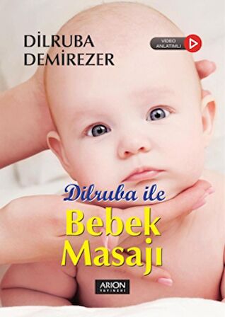 Dilruba ile Bebek Masajı (Video Anlatımlı)