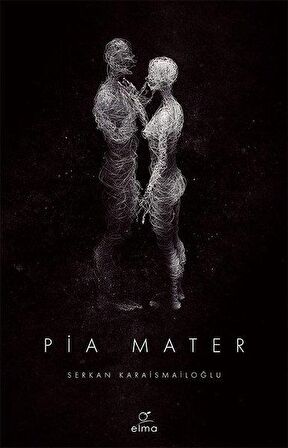 Pia Mater 1. Kitap