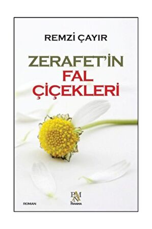 Zerafet'in Fal Çiçekleri