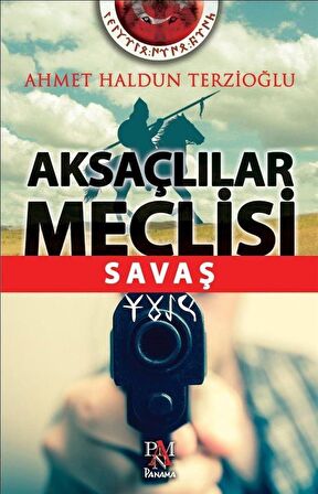 Aksaçlılar Meclisi: Savaş