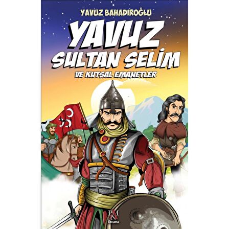 Yavuz Sultan Selim ve Kutsal Emanetler