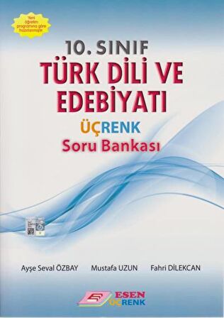 Esen 10.Sınıf Türk Dili ve Edebiyatı Üçrenk Soru Bankası