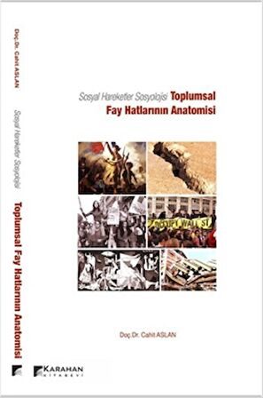 Sosyal Hareketler Sosyolojisi -Toplumsal Fay Hatlarının Anatomisi