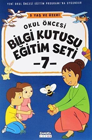 Okul Öncesi Bilgi Kutusu Eğitim Seti 5 Yaş ve Üzeri (7. Kitap) / Kolektif