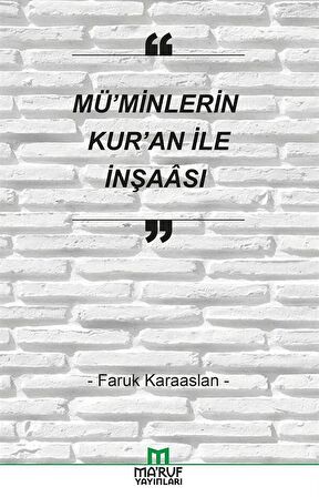 Mü'minlerin Kur'an İle İnşaası