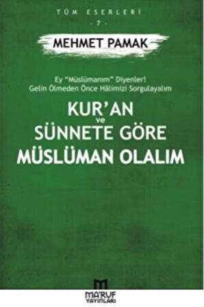 Kur’an Ve Sünnete Göre Müslüman Olalım