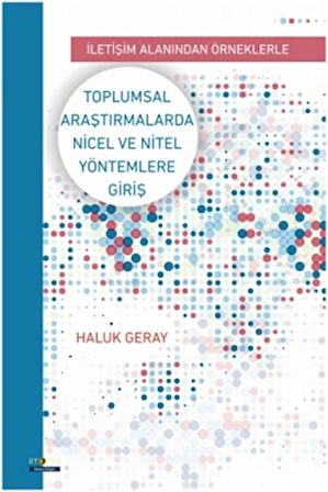 Toplumsal Araştırmalarda Nicel ve Nitel Yöntemlere Giriş