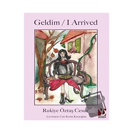 Geldim / I Arrived
