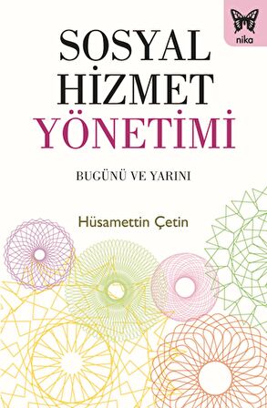 Sosyal Hizmetler Yönetimi -Bugünü ve Yarını