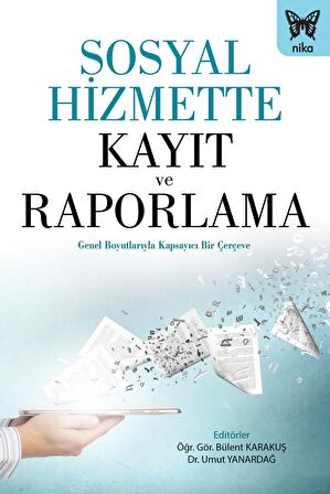 Sosyal Hizmette Kayıt Ve Raporlama