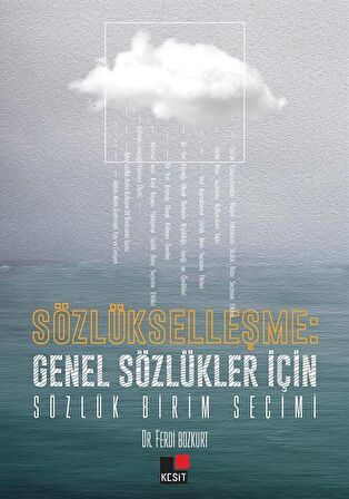 Sözlükleşme: Genel Sözlükler İçin Sözlük Birim Seçimi