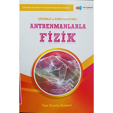 Antrenmanlarla Fizik Çözümlü ve Konu Anlatımlı