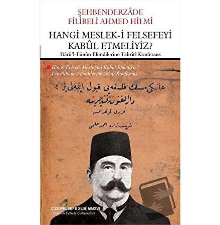 Hangi Meslek-i Felsefeyi Kabul Etmeliyiz?