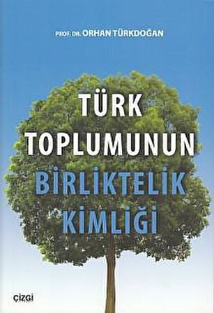 Türk Toplumunun Birliktelik Kimliği