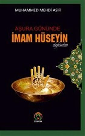 Aşura Gününde İmam Hüseyin