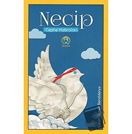 Necip - Cephe Hatıraları