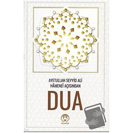 Dua - Ayetullah Seyyid Ali Hamanei Açısından