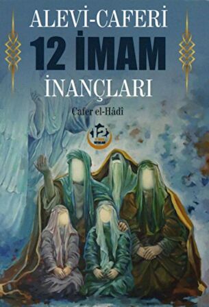 Alevi - Caferi 12 İmam İnançları