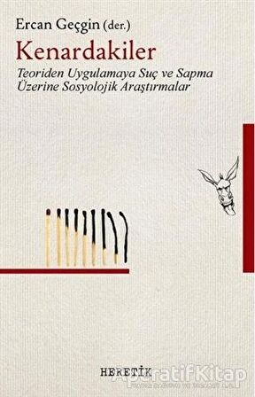 Kenardakiler - Ercan Geçgin - Heretik Yayıncılık
