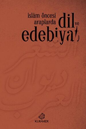 İslam Öncesi Araplarda Dil ve Edebiyat