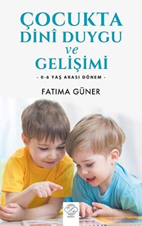 Çocukta Dini Duygu ve Gelişimi