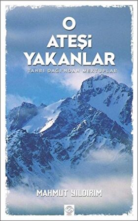 O Ateşi Yakanlar