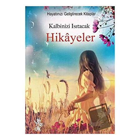 Kalbinizi Isıtacak Hikayeler