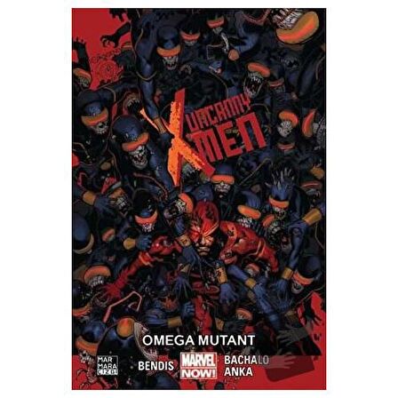 Uncanny X-Men Cilt 5: Omega Mutant