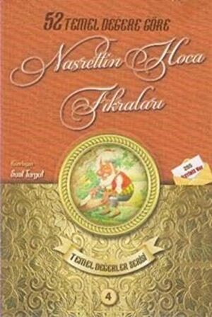 52 Temel Değere Göre Nasrettin Hoca Fıkraları - Temel Değerler Serisi 4