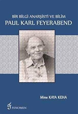 Bir Bilgi Anarşisti Ve Bilim - Paul Karl Feyerabend