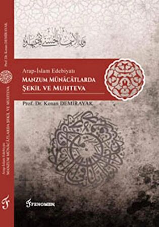 Arap-İslam Edebiyatı Manzum Münacatlarda Şekil ve Muhteva