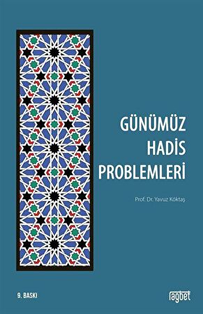 Günümüz Hadis Problemleri / Yavuz Köktaş