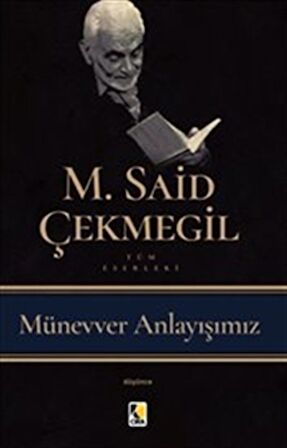 Münevver Anlayışımız