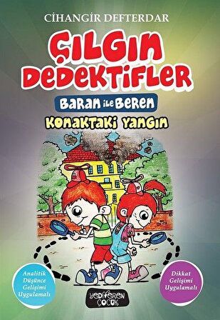 Konaktaki Yangın - Çılgın Dedektifler Baran ile Beren