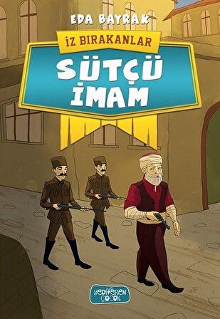 Sütçü İmam - İz Bırakanlar