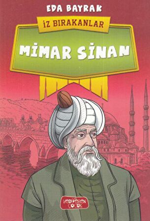 Mimar Sinan - İz Bırakanlar