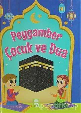 Peygamber Çocuk ve Dua - Mevlüt Işık - Ema Çocuk