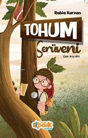 Tohum Serüveni / Rabia Karzan