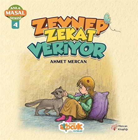 Zeynep Zekat Veriyor / Anla Masal Serisi 4 / Ahmet Mercan