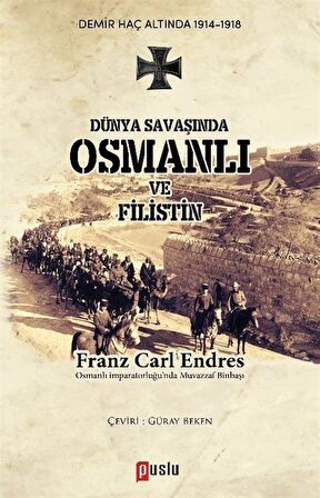 Dünya Savaşında Osmanlı ve Filistin