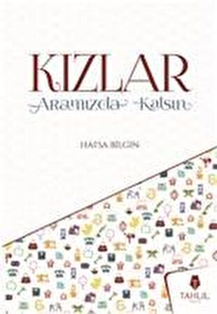 Kızlar Aramızda Kalsın