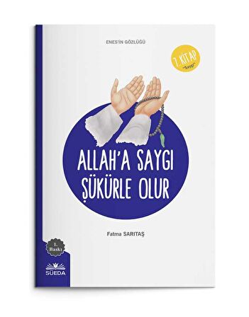 Allah'a Saygı Şükürle Olur (Enes'in Gözlüğü 7 - Saygı)