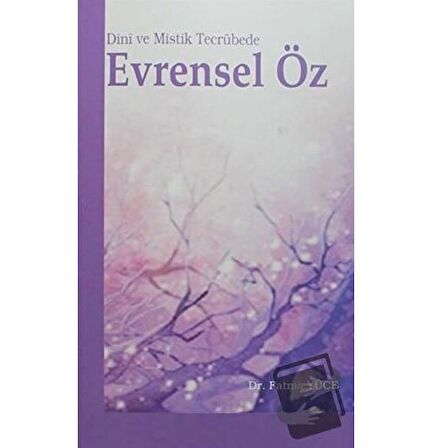 Dini ve Mistik Tecrübede Evrensel Öz