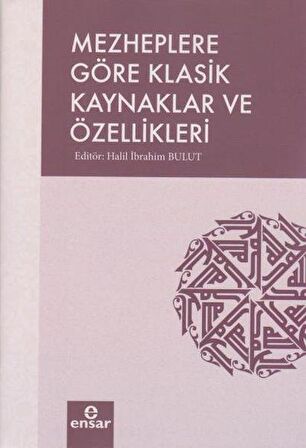 Mezheplere Göre Klasik Kaynaklar ve Özellikleri