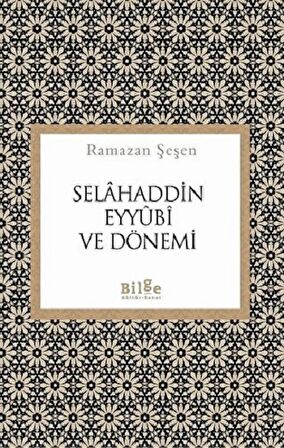 Selahaddin Eyyubi ve Dönemi