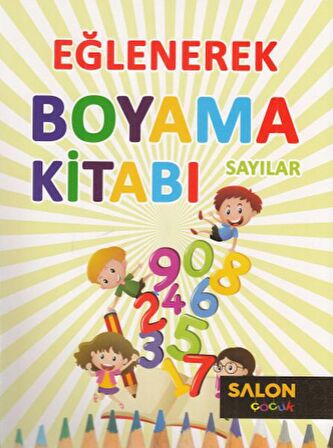 Sayılar - Eğlenerek Boyama Kitabı