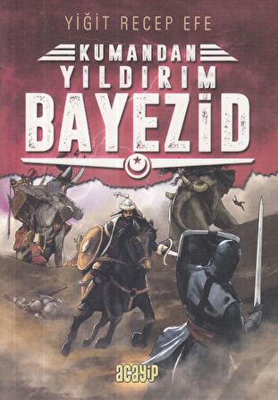 Yıldırım Bayezid: Kumandan 7