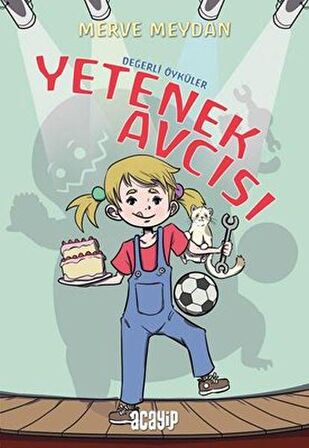 Yetenek Avcısı - Değerli Öyküler