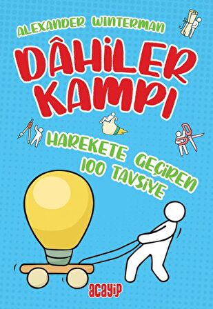 Harekete Geçiren 100 Tavsiye - Dahiler Kampı