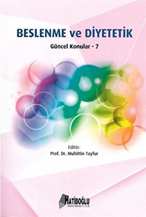 Hatiboğlu Beslenme ve Diyetetik Güncel Konular - 7